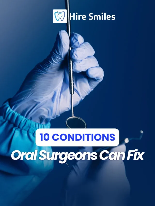 Conditions Oral Surgeons Can Fix