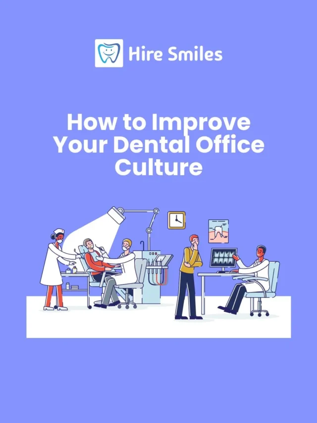 How to Improve Your Dental Office Culture