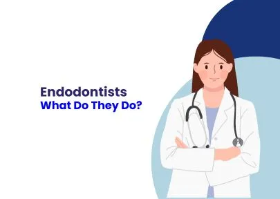 Endodontists what they do