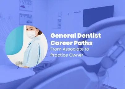 General Dentist Career Paths