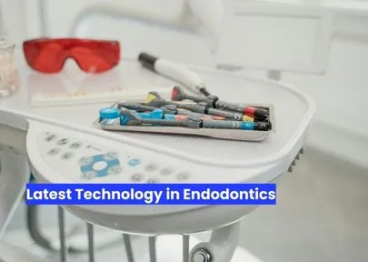 Latest technology in endodontics