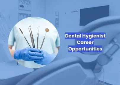 Dental Hygienist Career Opportunities