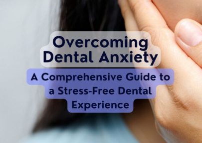 Overcoming Dental Anxiety