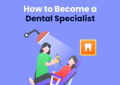 Become a Dental Specialist