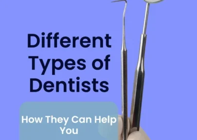 Different Types of Dentists