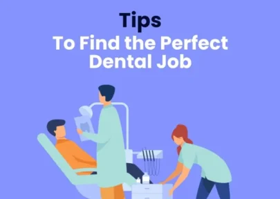 Find the Perfect Dental Job