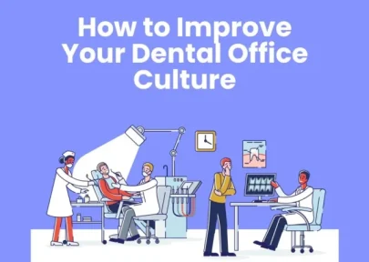 How to improve dental office culture - HS